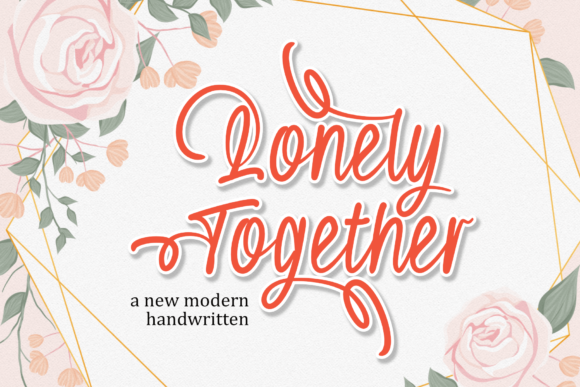 Lonely Together: A Handwritten Font for Authentic Branding